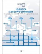 Logistica e Sviluppo Economico. Scenari internazionali, analisi delle infrastrutture e prospettive di crescita (2013)