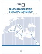 Trasporto marittimo e sviluppo economico. Scenari Internazionali, traffico marittimo e propettive di crescita (Ottobre 2012)