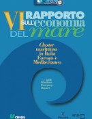 Sixth Maritime Economy Report. Maritime cluster in Italy, Europe and the Mediterranean